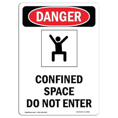 Signmission OSHA Danger Sign, Confined Space Do Not Enter, 24in X 18in Rigid Plastic, 18" W, 24" H, Portrait OS-DS-P-1824-V-1082